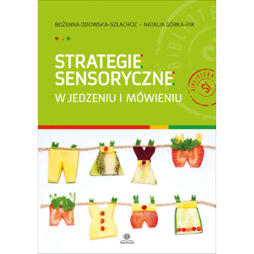 Strategie sensoryczne w jedzeniu i mówieniu